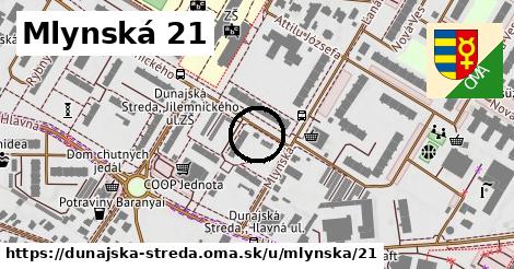 Mlynská 21, Dunajská Streda