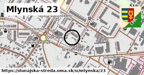 Mlynská 23, Dunajská Streda