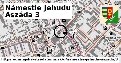 Námestie Jehudu Aszáda 3, Dunajská Streda