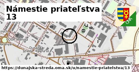 Námestie priateľstva 13, Dunajská Streda