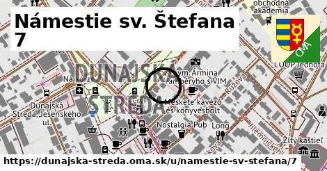 Námestie sv. Štefana 7, Dunajská Streda