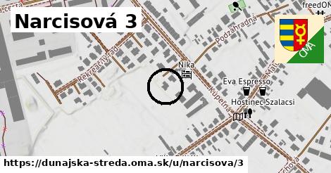 Narcisová 3, Dunajská Streda