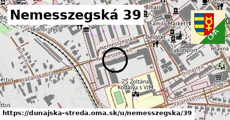 Nemesszegská 39, Dunajská Streda