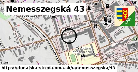 Nemesszegská 43, Dunajská Streda
