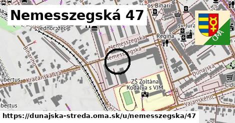 Nemesszegská 47, Dunajská Streda