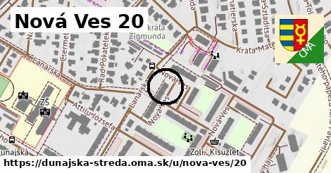 Nová Ves 20, Dunajská Streda