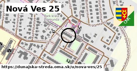 Nová Ves 25, Dunajská Streda