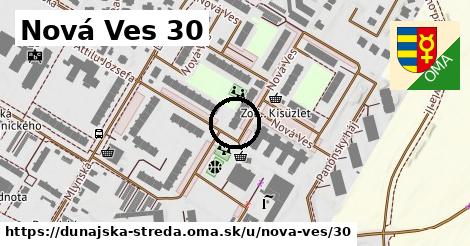 Nová Ves 30, Dunajská Streda