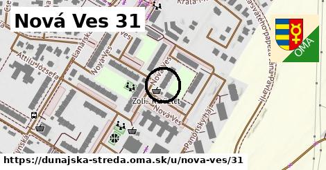 Nová Ves 31, Dunajská Streda