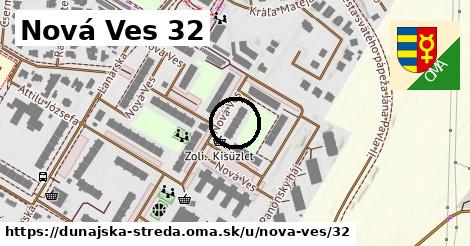 Nová Ves 32, Dunajská Streda