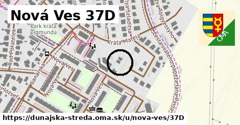 Nová Ves 37D, Dunajská Streda