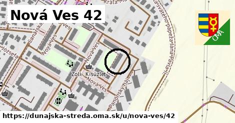 Nová Ves 42, Dunajská Streda