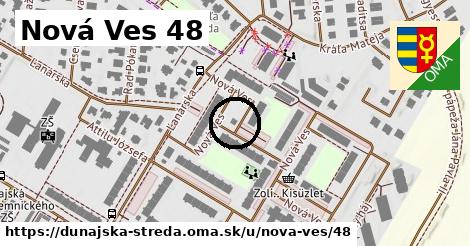 Nová Ves 48, Dunajská Streda