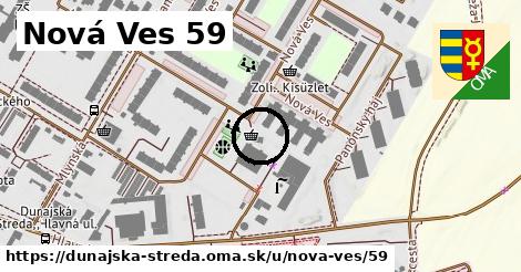 Nová Ves 59, Dunajská Streda
