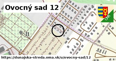 Ovocný sad 12, Dunajská Streda