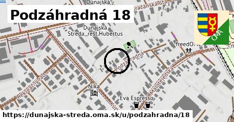 Podzáhradná 18, Dunajská Streda