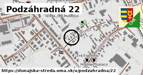 Podzáhradná 22, Dunajská Streda