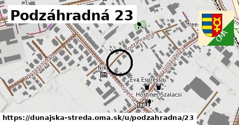 Podzáhradná 23, Dunajská Streda