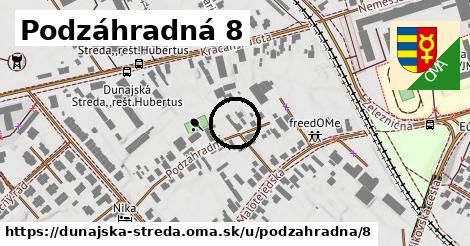 Podzáhradná 8, Dunajská Streda