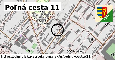 Poľná cesta 11, Dunajská Streda