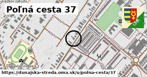 Poľná cesta 37, Dunajská Streda