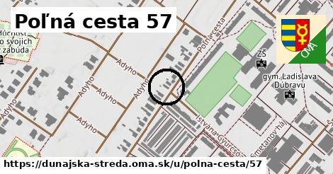 Poľná cesta 57, Dunajská Streda