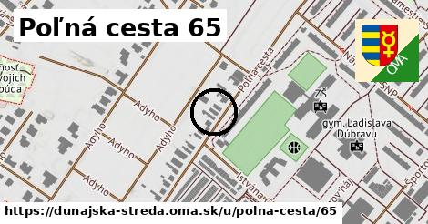 Poľná cesta 65, Dunajská Streda