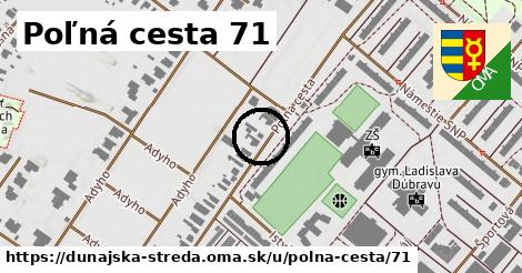 Poľná cesta 71, Dunajská Streda