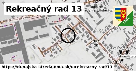 Rekreačný rad 13, Dunajská Streda