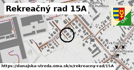 Rekreačný rad 15A, Dunajská Streda