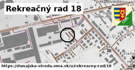 Rekreačný rad 18, Dunajská Streda