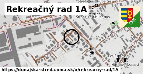 Rekreačný rad 1A, Dunajská Streda