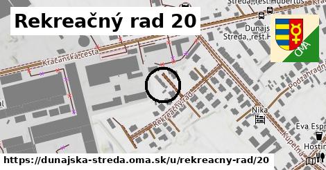 Rekreačný rad 20, Dunajská Streda