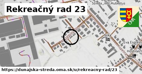 Rekreačný rad 23, Dunajská Streda