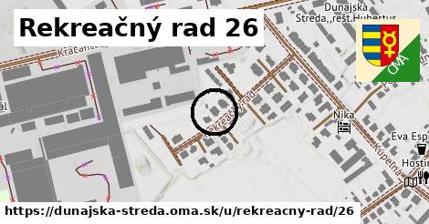 Rekreačný rad 26, Dunajská Streda