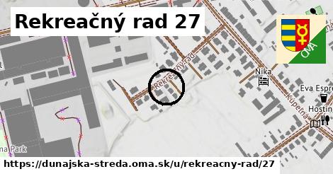 Rekreačný rad 27, Dunajská Streda