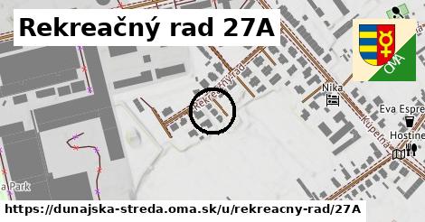 Rekreačný rad 27A, Dunajská Streda