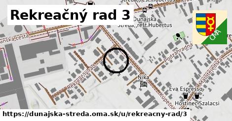 Rekreačný rad 3, Dunajská Streda