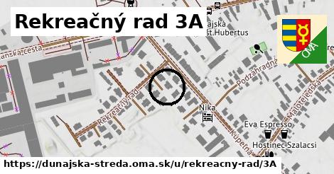 Rekreačný rad 3A, Dunajská Streda