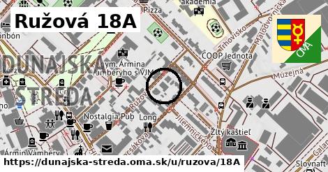 Ružová 18A, Dunajská Streda