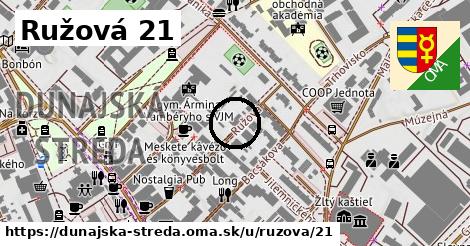 Ružová 21, Dunajská Streda