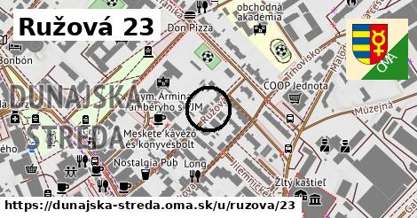 Ružová 23, Dunajská Streda