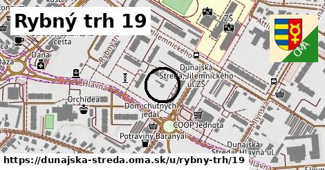 Rybný trh 19, Dunajská Streda