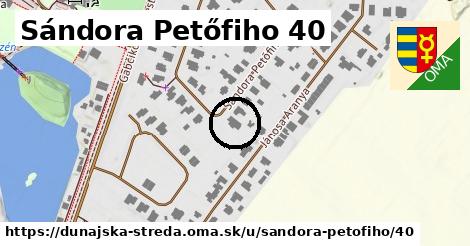 Sándora Petőfiho 40, Dunajská Streda