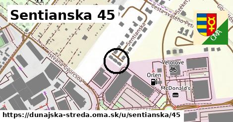 Sentianska 45, Dunajská Streda