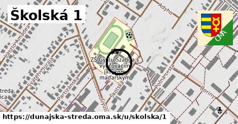 Školská 1, Dunajská Streda