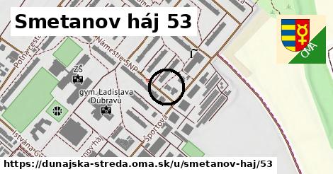 Smetanov háj 53, Dunajská Streda