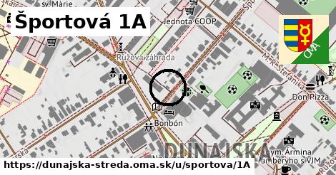 Športová 1A, Dunajská Streda