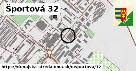 Športová 32, Dunajská Streda