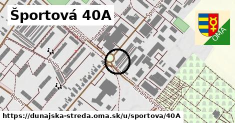 Športová 40A, Dunajská Streda